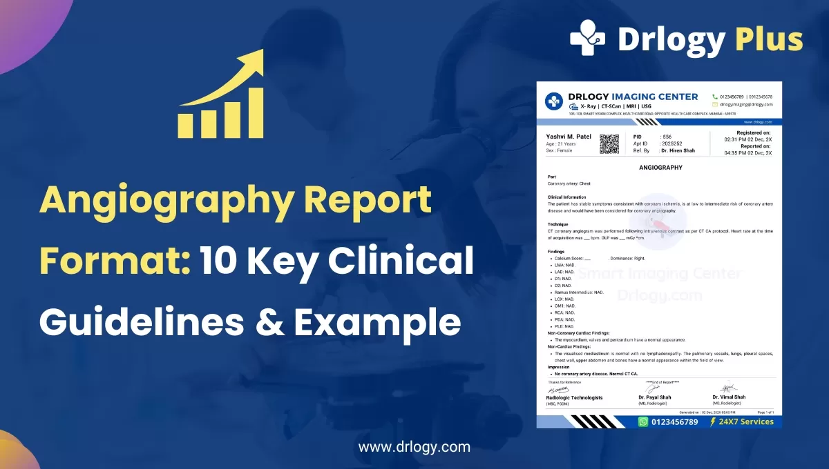 Angiography Report Format: 10 Key Clinical Guidelines & Sample PDF Example