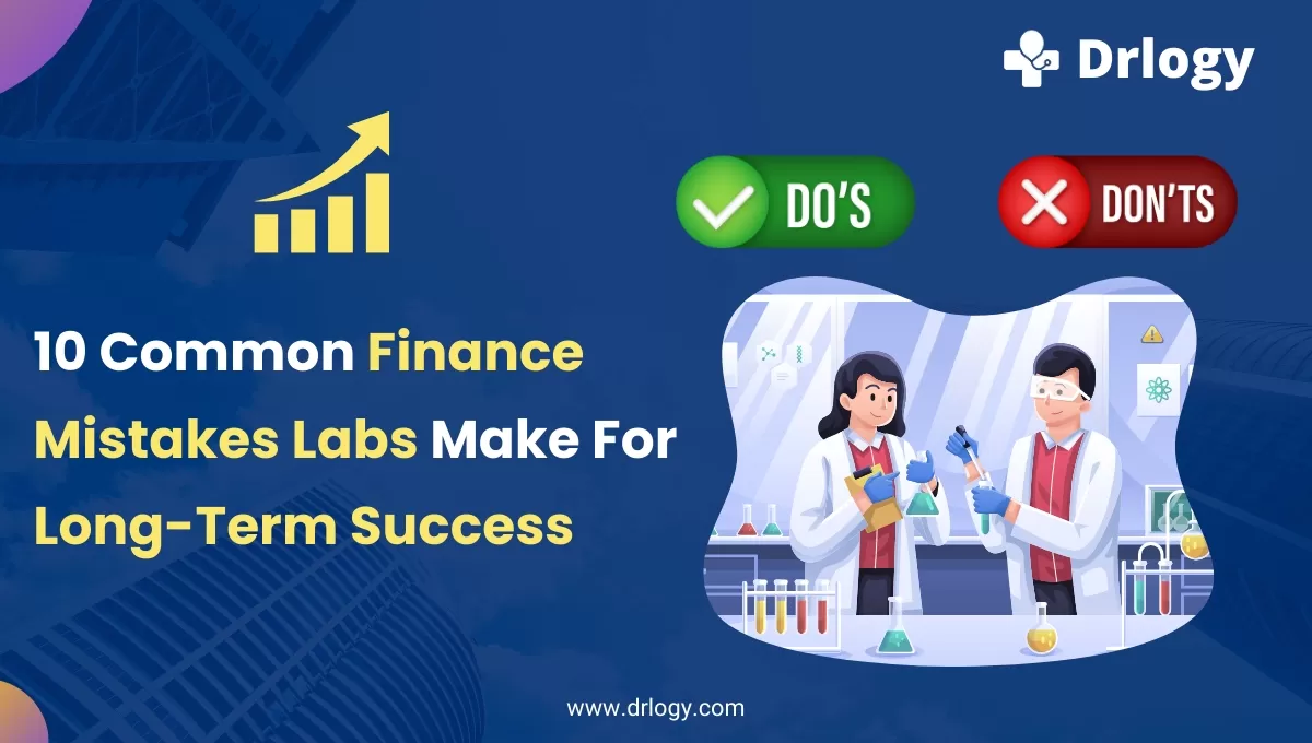10 Common Finance Mistakes Labs Make For Long Term Success
