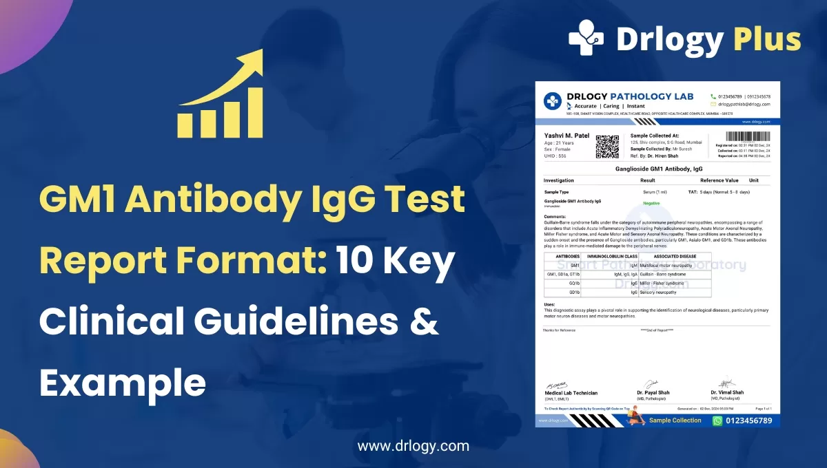 GM1 Antibody IgG Test Report Format: 10 Clinical Guidelines & Sample PDF