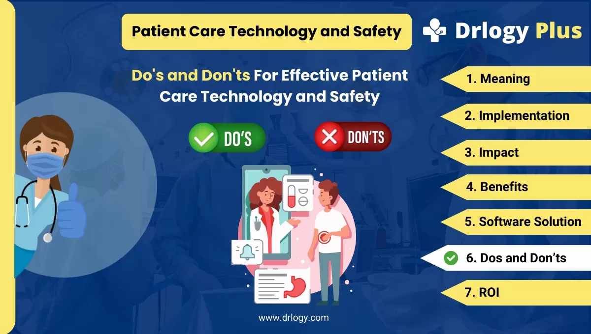 Patient Care Technology and Safety: Do's and Don'ts