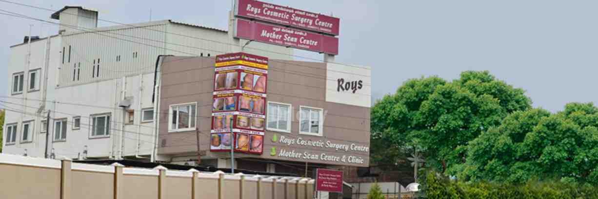 Roys Cosmetic Surgery Centre - Mother Scan Centre & Clinic Images/Photos, Kavundampalayam, Coimbatore
