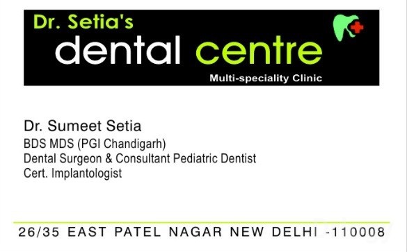 Dr. Setia'S Dental Centre Images/Photos, Patel Nagar East, New Delhi