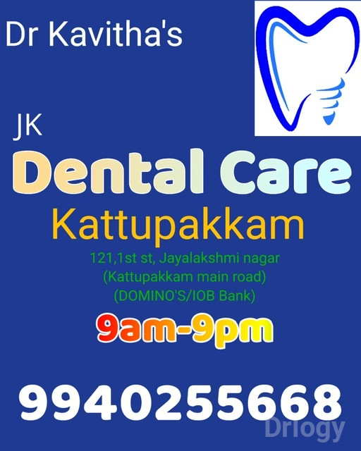JK Dental Care Images/Photos, Kattupakkam, Chennai