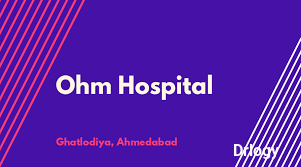 OHM Hospital Images/Photos, Ghatlodia, Ahmedabad