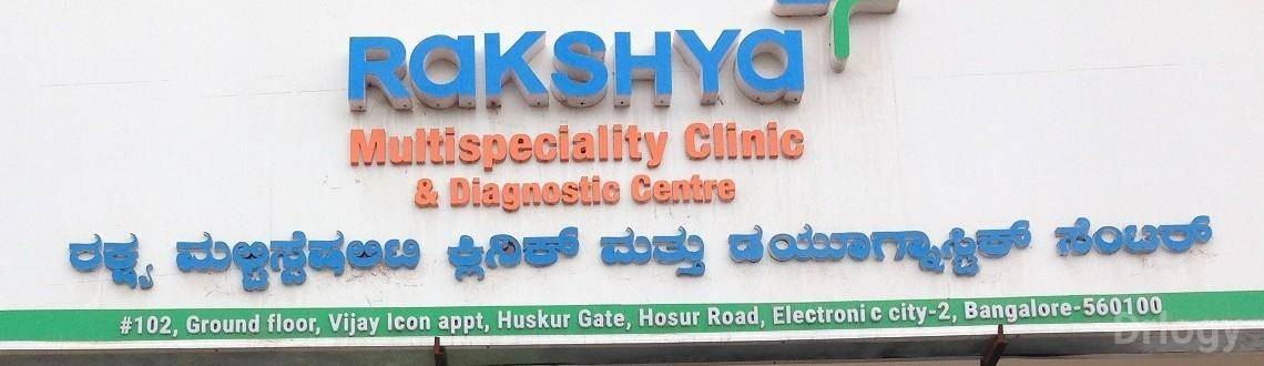 Rakshya Multispeciality Clinic Images/Photos, Electronic City, Bangalore Rakshya Multispeciality Clinic Images/Photos, Electronic City, Bangalore