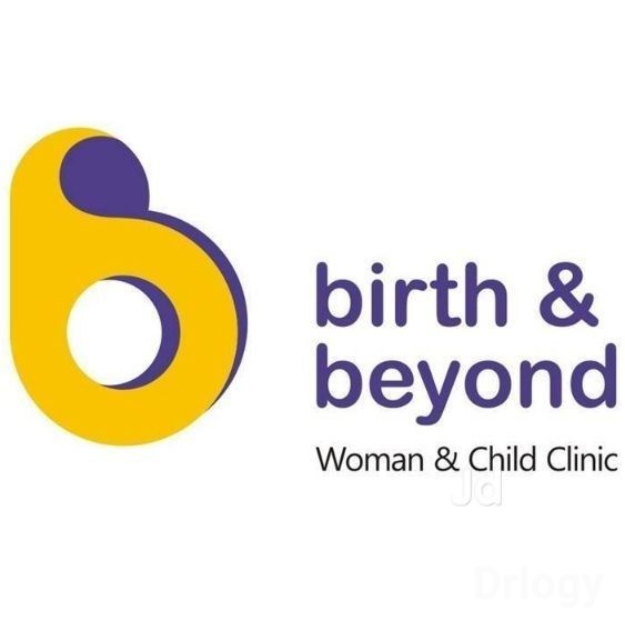 Birth & Beyond Clinic - Wadala in Mumbai Birth & Beyond Clinic - Wadala in Mumbai