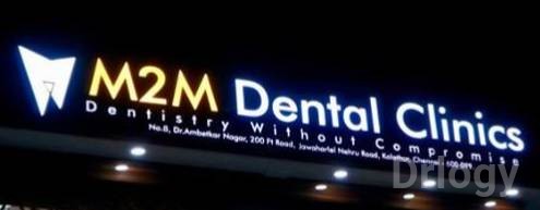 M2M Dental Clinics in Chennai M2M Dental Clinics in Chennai