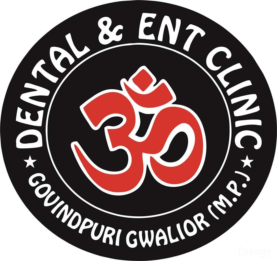 Om Dental & ENT Clinic in Gwalior