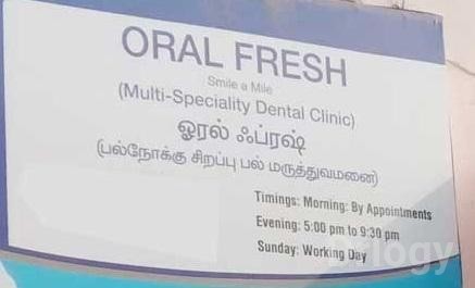 Oral Fresh Multispeciality Dental Clinic in Chennai Oral Fresh Multispeciality Dental Clinic in Chennai