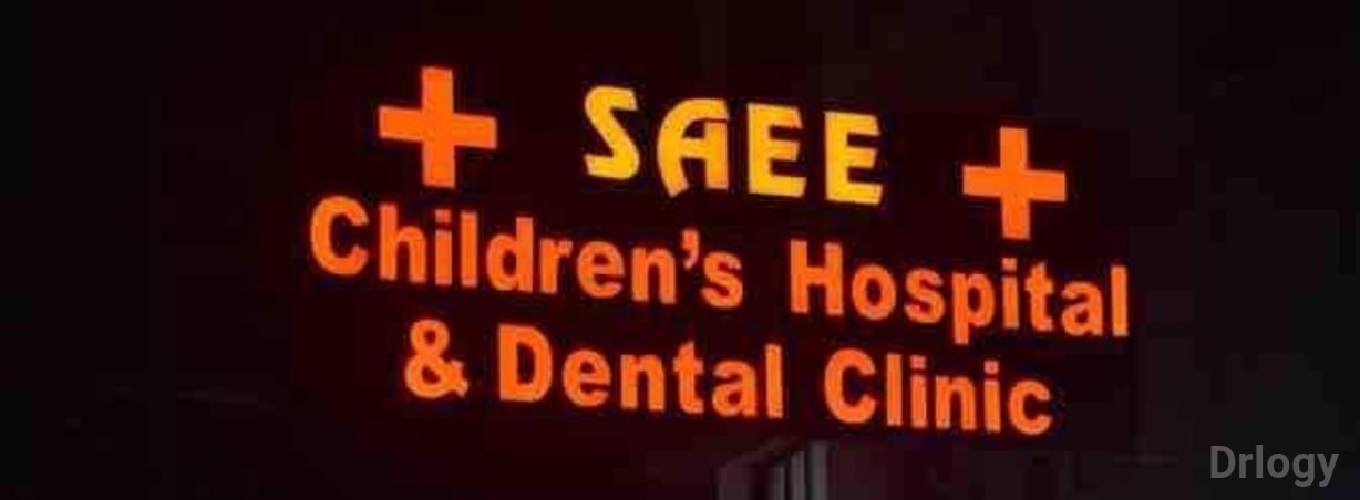 Saee Children's Hospital & Dental Clinic