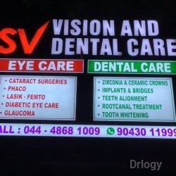 SV Vision and Dental Care in Chennai SV Vision and Dental Care in Chennai