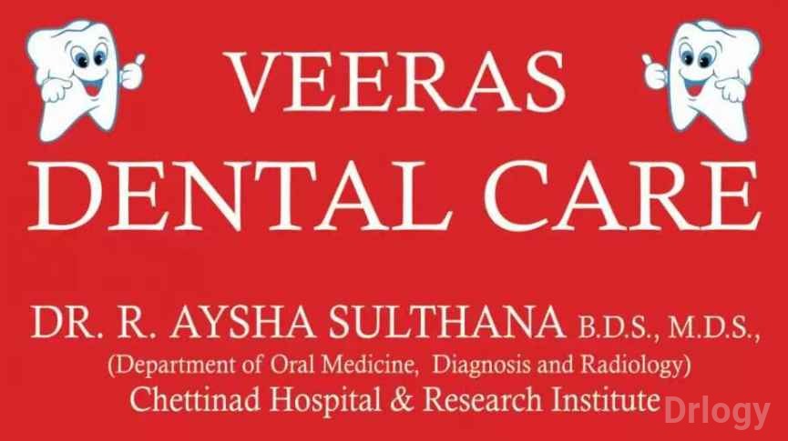 Veeras Dental Care in Chennai Veeras Dental Care in Chennai