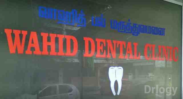 Wahid Dental Clinic in Chennai Wahid Dental Clinic in Chennai