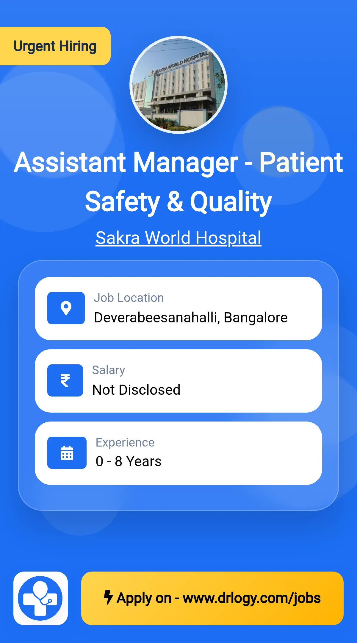 Assistant Manager - Patient Safety & Quality Job in Bangalore at Sakra World Hospital
