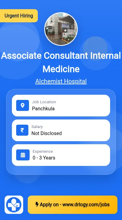 Associate Consultant Internal Medicine Job in Panchkula at Alchemist Hospital