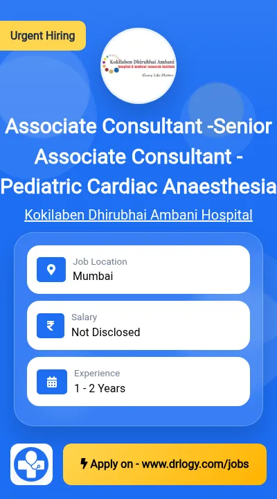 Senior Associate Consultant - Pediatric Cardiac Anaesthesia