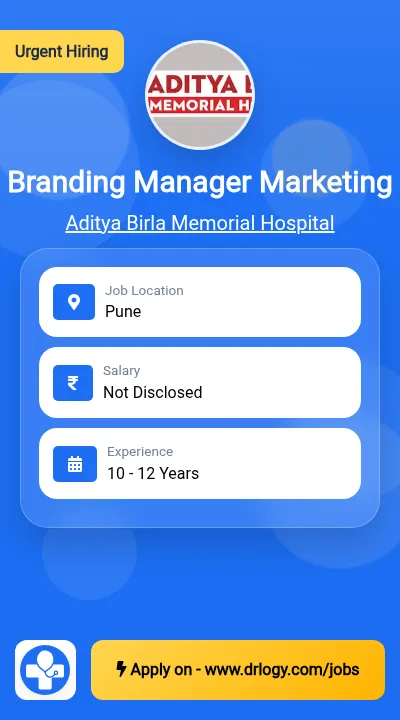 Branding Manager Marketing Job in Pune at Aditya Birla Memorial Hospital