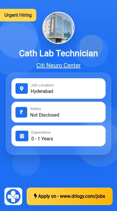 Cath Lab Technician Job in Hyderabad at Citi Neuro Center