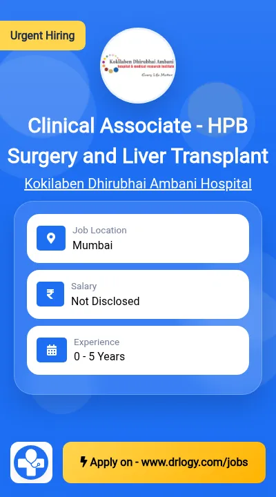 Clinical Associate - HPB Surgery and Liver Transplant