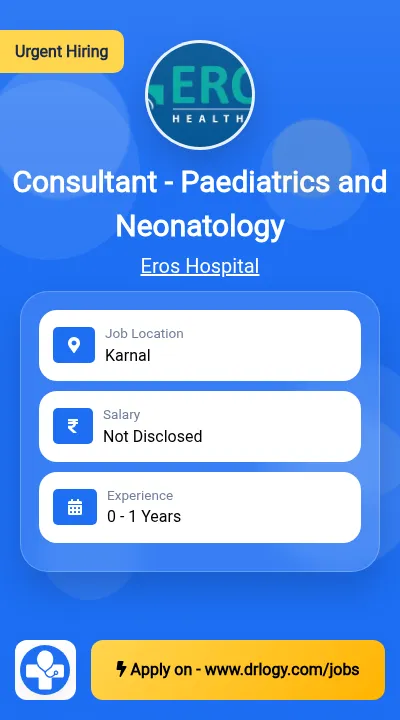 Consultant - Paediatrics and Neonatology