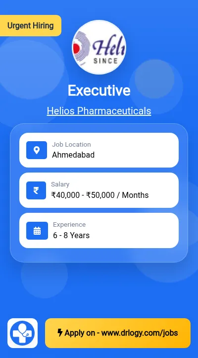 Executive Job in Ahmedabad at Helios Pharmaceuticals