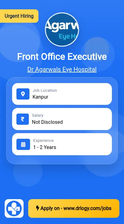 Front Office Executive Job in Kanpur at Dr Agarwals Eye Hospital