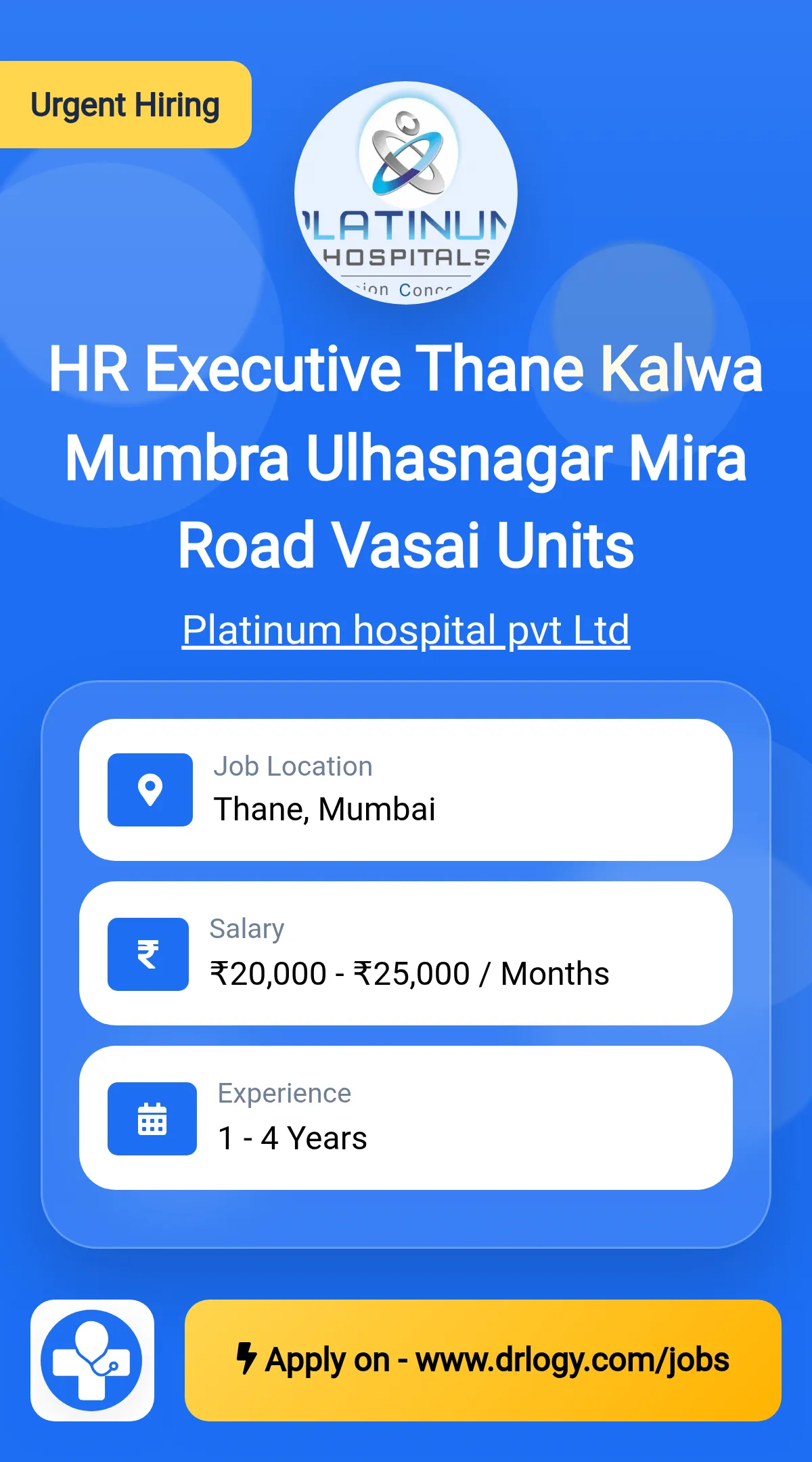 HR Executive  Thane  Kalwa  Mumbra  Ulhasnagar  Mira Road  Vasai Units Job in Mumbai at Platinum hospital pvt Ltd