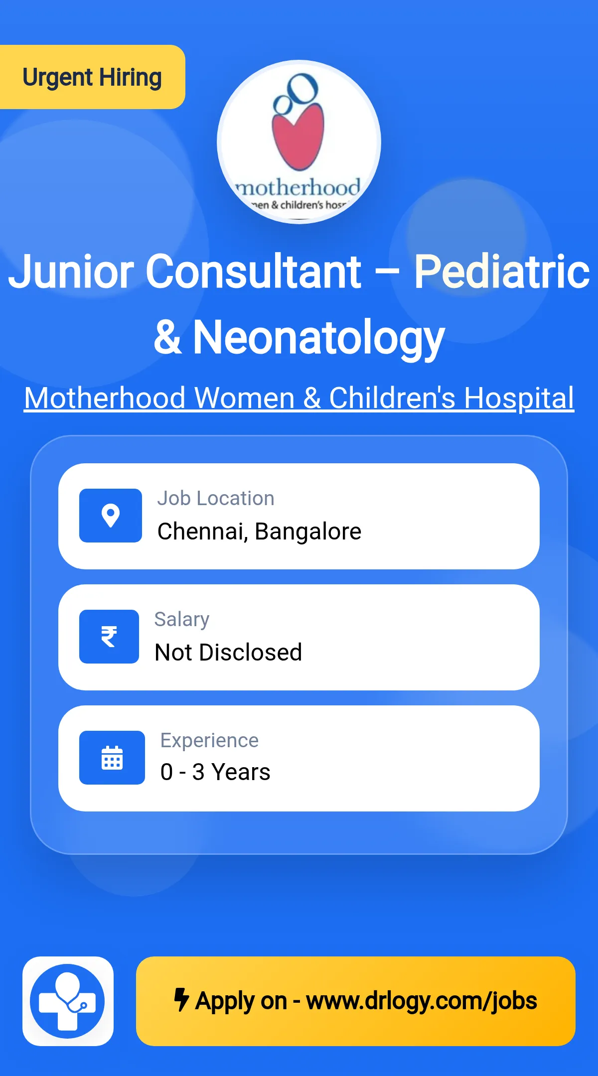 Junior Consultant – Pediatric & Neonatology Job in Bangalore at Motherhood Women & Children's Hospital