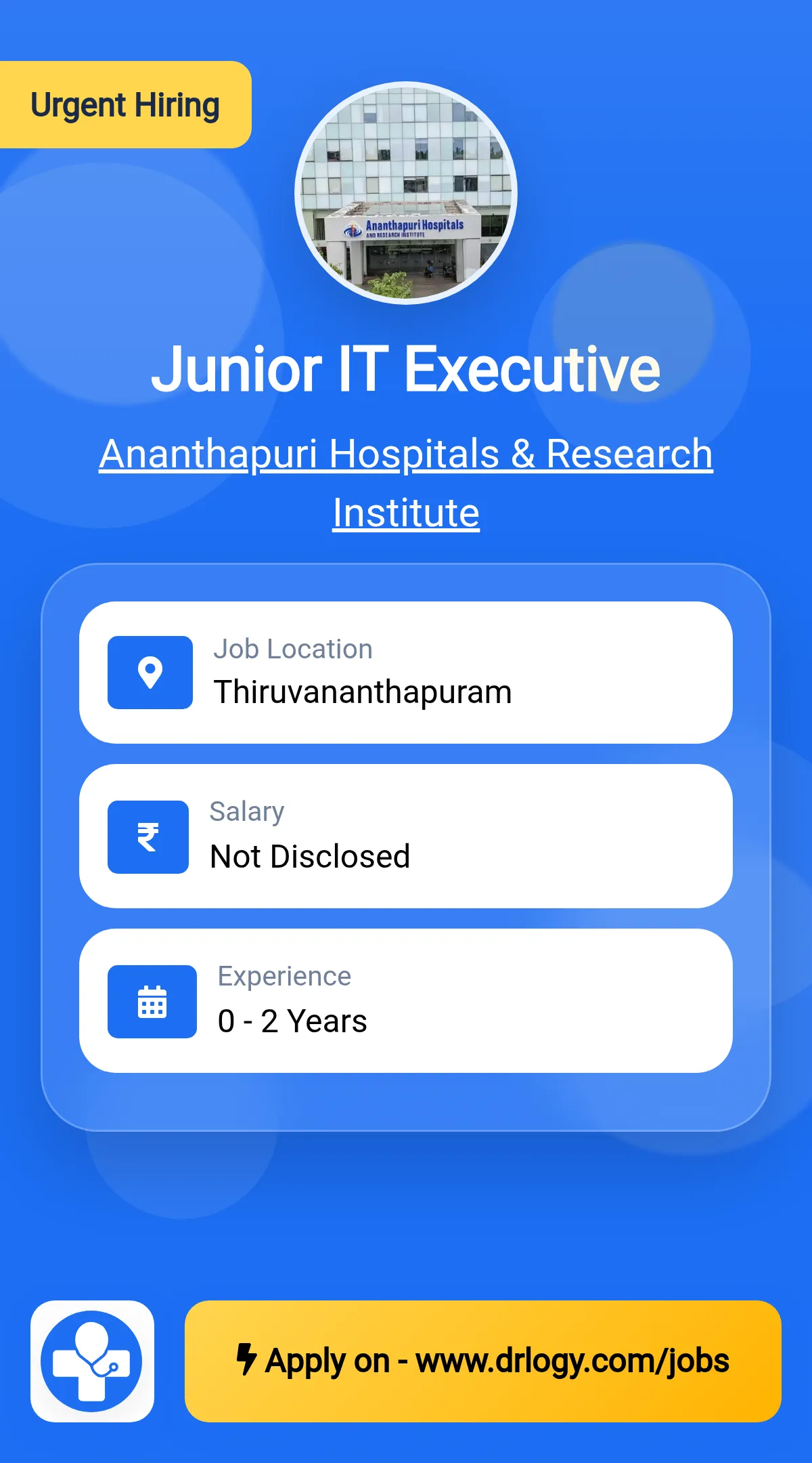 Junior IT Executive Job in Thiruvananthapuram at Ananthapuri Hospitals & Research Institute