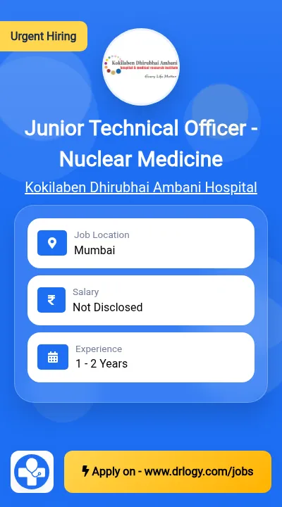 Junior Technical Officer -Nuclear Medicine