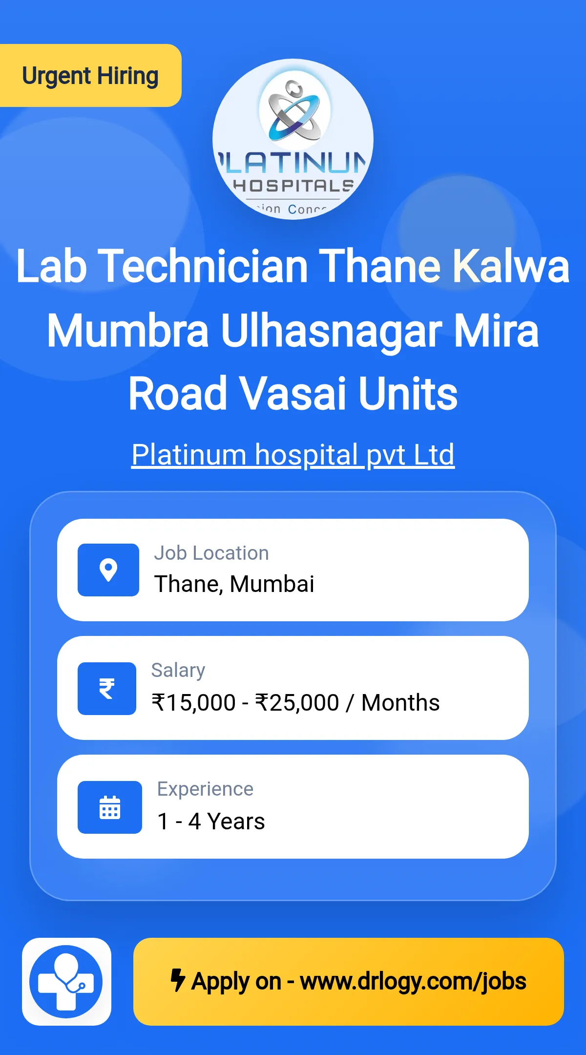 Lab Technician  Thane  Kalwa  Mumbra  Ulhasnagar  Mira Road  Vasai Units