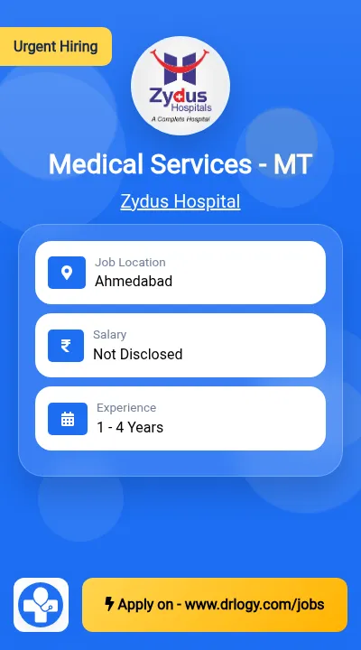 Medical Services - MT Job in Ahmedabad at Zydus Hospital