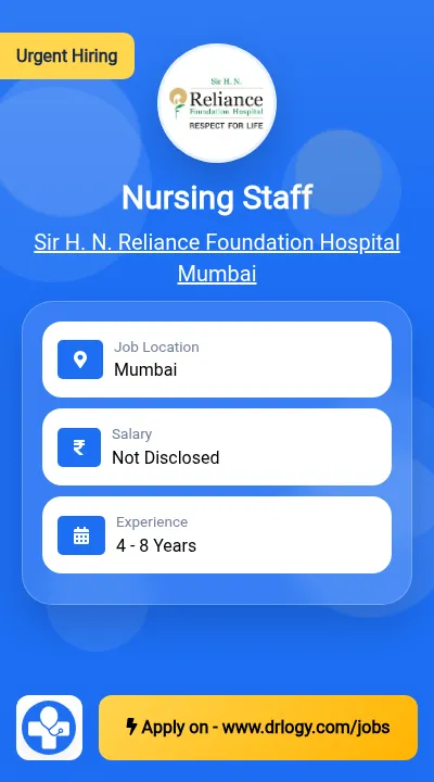 Nursing Staff Job in Mumbai at Sir H. N. Reliance Foundation Hospital Mumbai