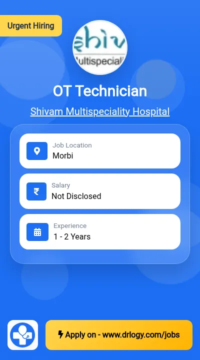 OT Technician Job in Morbi at Shivam Multispeciality Hospital