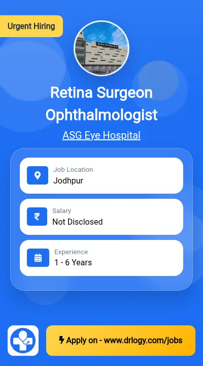 Retina Surgeon Ophthalmologist Job in Jodhpur at ASG Eye Hospital