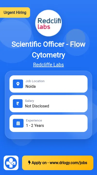 Scientific Officer - Flow Cytometry Job in Noida at Redcliffe Labs