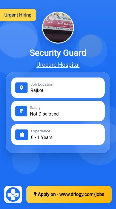 Security Guard Job in Rajkot at Urocare Hospital