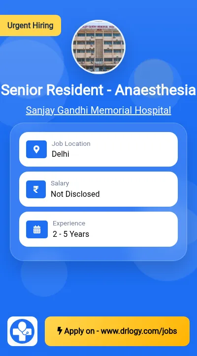 Senior Resident - Anaesthesia