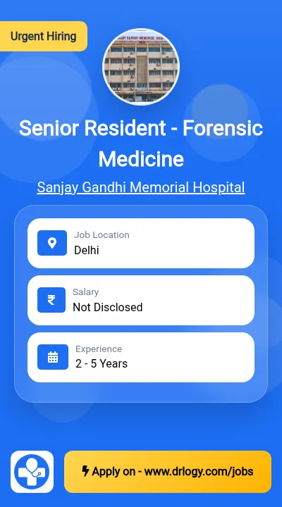 Senior Resident - Forensic Medicine