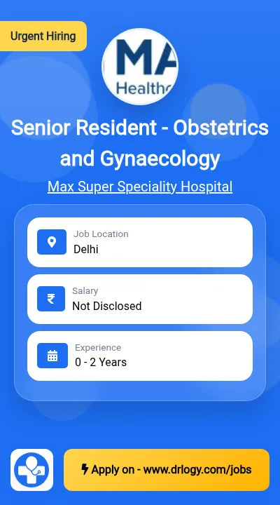 Senior Resident - Obstetrics and Gynaecology