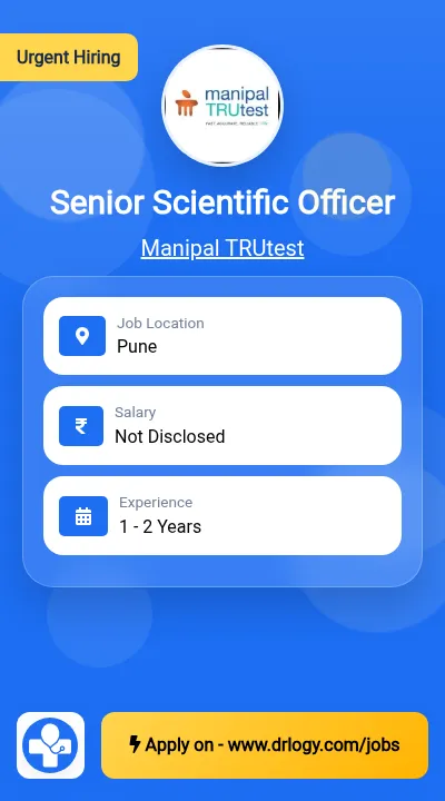 Senior Scientific Officer Job in Pune at Manipal TRUtest