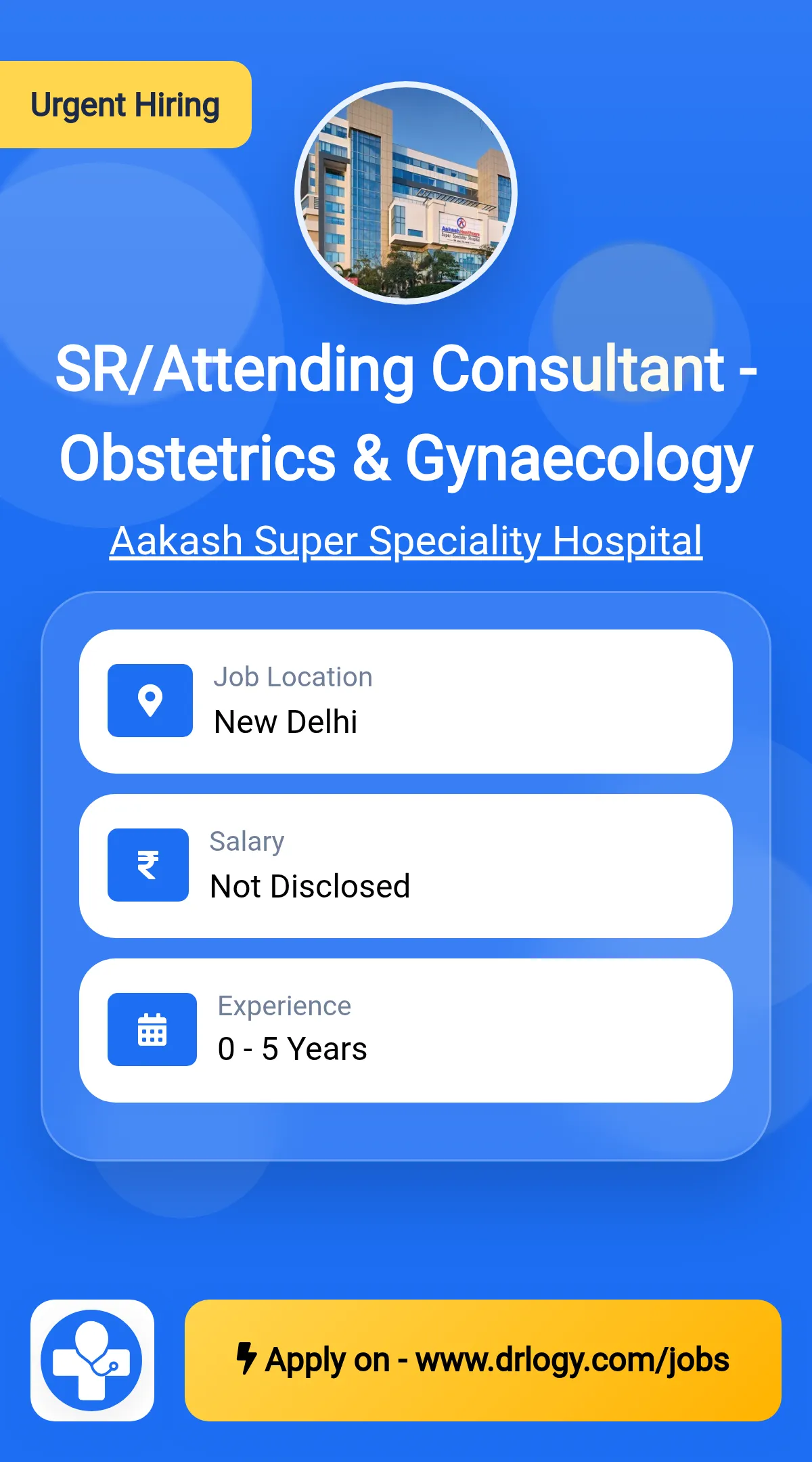 SR/Attending Consultant - Obstetrics & Gynaecology Job in New Delhi at Aakash Super Speciality Hospital
