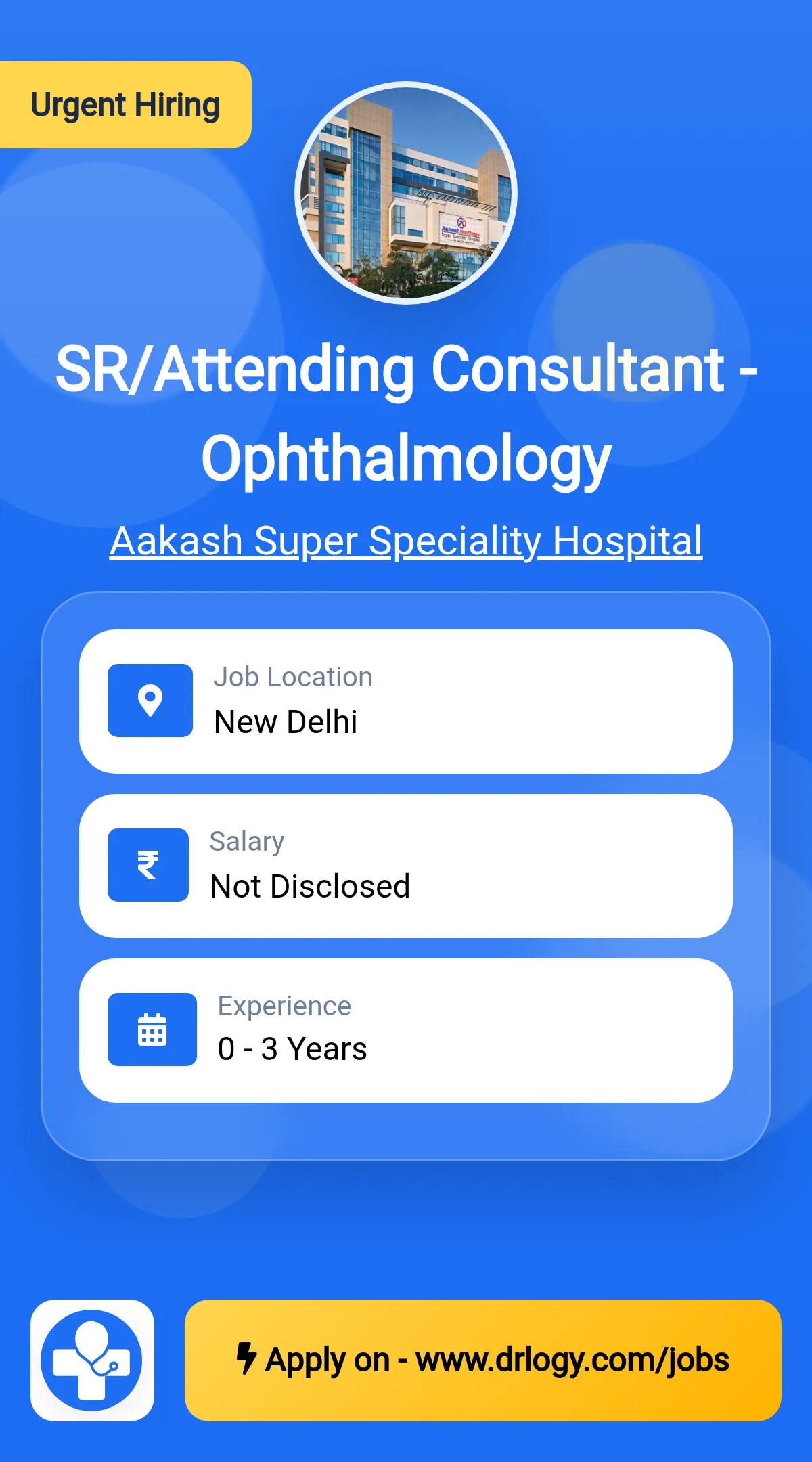 SR/Attending Consultant - Ophthalmology Job in New Delhi at Aakash Super Speciality Hospital